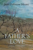 Jean DeFreese Moore | A Father's Love | Taschenbuch | Englisch (2022)