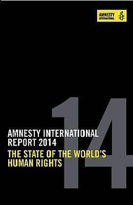 Amnesty International Report 2014: The State of the World's Human ...