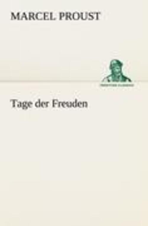 Thumbnail - Tage Der Freuden | Marcel Proust | Deutsch | Taschenbuch | Paperback |