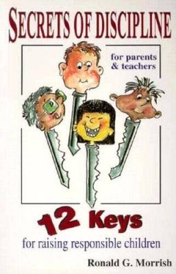 Secrets of Discipline: For Parents and Teachers - Paperback - VERY GOOD