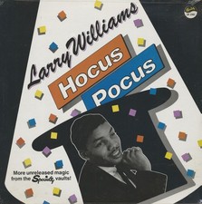 Larry Williams - Hocus Pocus - More Unreleased Magic Vaults From Specialty (L...