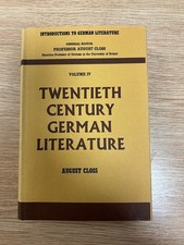 Twentieth-Century German Literature, ed. August Closs, 1971 Hardback, 433 pp.