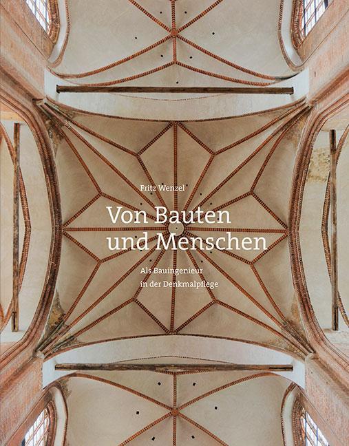 Thumbnail - Von Bauten Und Menschen Als Bauingenieur In Der Denkmalpflege Fritz