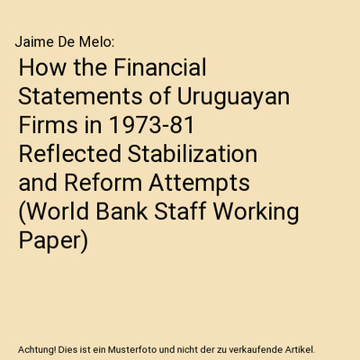 How the Financial Statements of Uruguayan Firms in 1973-81 Reflected Stabilizati