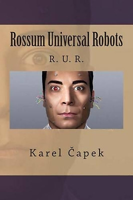Rossum Universal Robots By Karel Capek - New Copy - 9781481969536