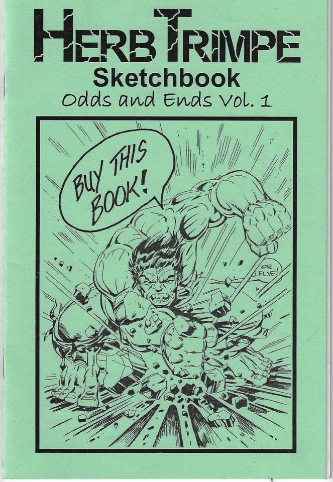 HERB TRIMPE HULK SKETCHBOOK # 1 SIGNED TWICE SKETCH ON BACK COVER RARE NM Comic Art