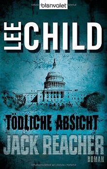 Tödliche Absicht: Ein Jack-Reacher-Roman von Child, Lee | Buch | Zustand gut