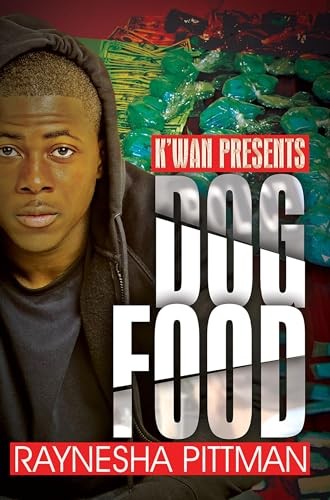 Dog Food : K'wan Presents, Raynesha Pittman