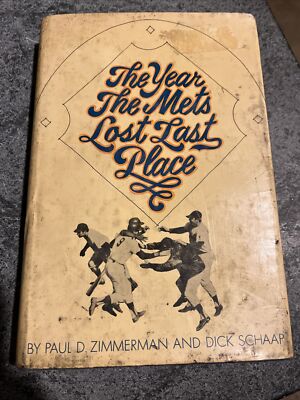 The Year the Mets Lost Last Place by Zimmerman & Schaap - 1969 1st Edition HCDJ