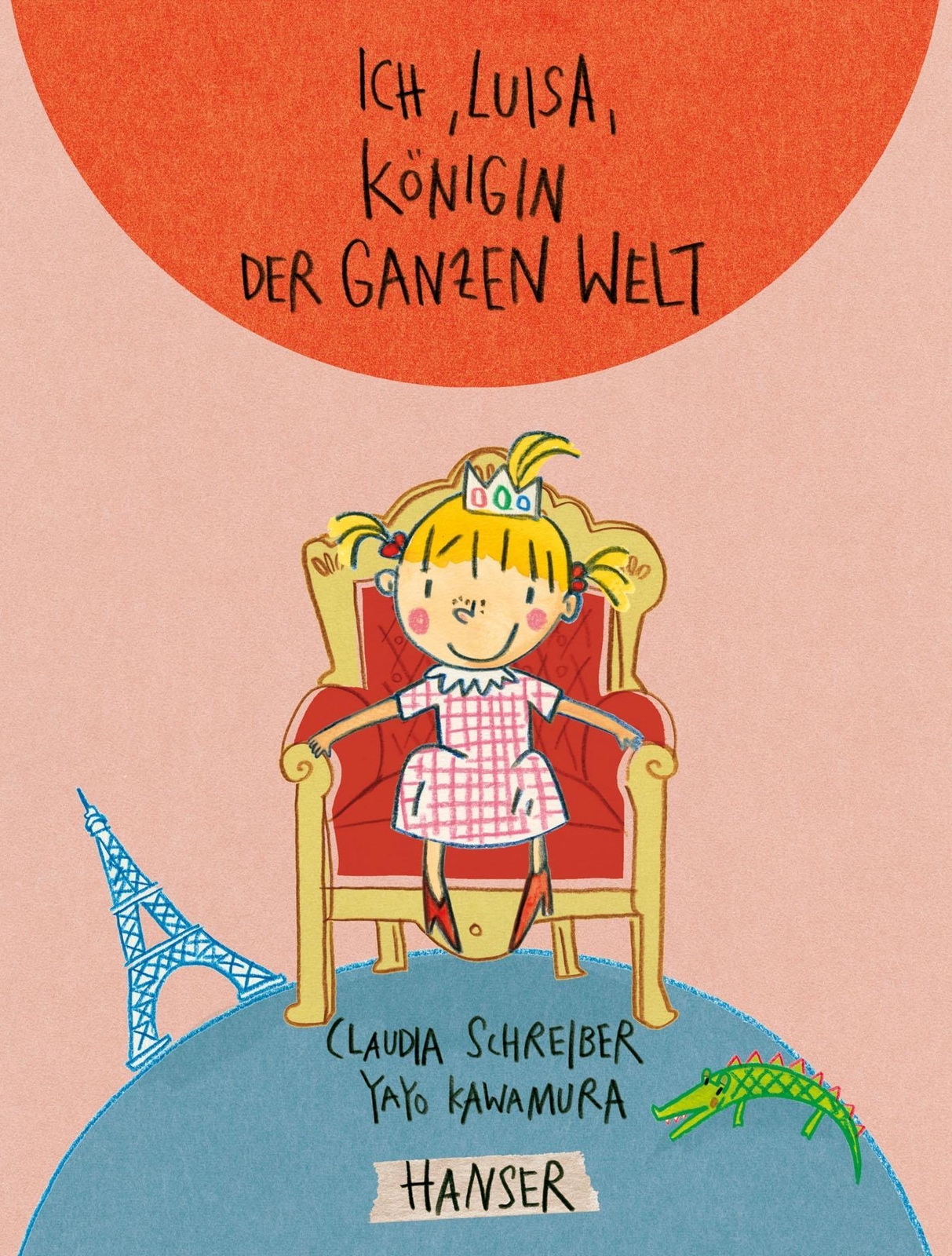 Thumbnail - Ich, Luisa, Königin Der Ganzen Welt Claudia Schreiber