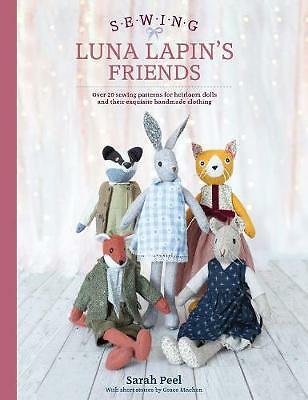 SEWING LUNA LAPINS FRIENDS BOOK by SARAH PEEL Badger, Fox. Mouse & Cat