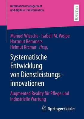 Systematische Entwicklung von Dienstleistungsinnovationen Manuel Wiesche (u. a.)