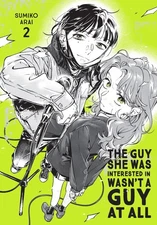 The Guy She Was Interested in Wasn't a Guy at All, Vol. 2 -- Sumiko Arai - Paper