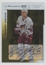 2003 In the Game-Used Signature Series Signatures Gold Daymond Langkow Auto 2o7
