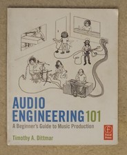 Audio Engineering 101 : A Beginners Guide to ...