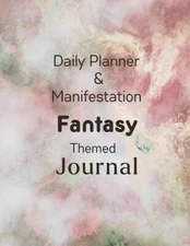 Daily Planner & Manifestation Fantasy Themed Journal