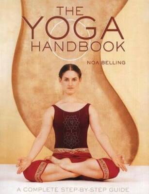 The Yoga Handbook - Hardcover By Belling, Noa - VERY GOOD