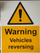 Warning Vehicles Reversing Signs   Safety Sign 30x 40..