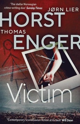 Jørn Lier Horst Thomas Enger Victim (Taschenbuch) Blix & Ramm