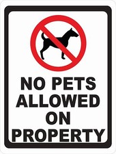 No Pets Allowed on Property Sign.Size Options. Animals Dogs Premises Cats Pet
