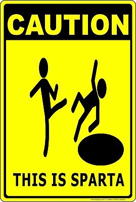 Caution This Is Sparta Funny Sign 8 x 12 Aluminum Metal Sign