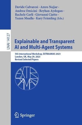 Erklärbare und transparente KI- und Multiagentensysteme - 9783031408779