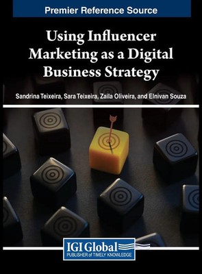Using Influencer Marketing as a Digital Business Strategy | Teixeira (u. a.)