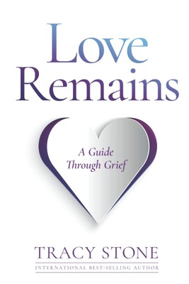 Love Remains: A Guide Through Grief
