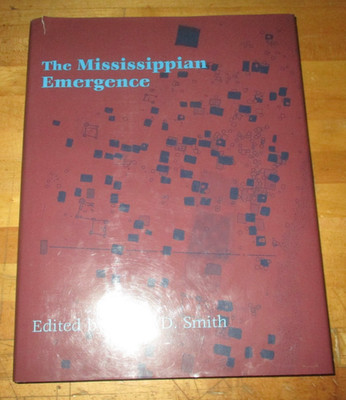 The Mississippian Emergence edited by Bruce D. Smith