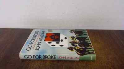 			Go for Broke, Welcome, John, Faber and Faber, 1972, Hardcover		