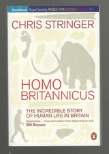 Homo Britannicus incred story Human Life in Britain 2006 Chris Stringer pb NEW