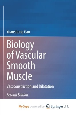 Gao - Biology of Vascular Smooth Muscle   Vasoconstriction and Dilatat - X555z