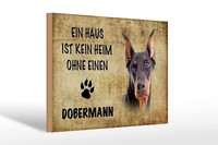 Holzschild Spruch 30X20 Cm Doberman Hund Ohne Kein Heim Deko Schild Wooden Sign