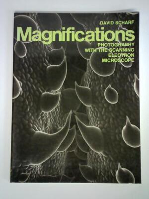 Magnifications. Photography with the Scanning Electron Microscope