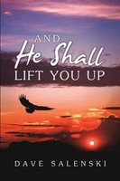 Dave Salenski | And He Shall Lift You Up | Taschenbuch | Englisch (2017)
