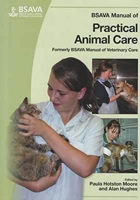 Manual of Practical Animal Care (BSAVA British Small...