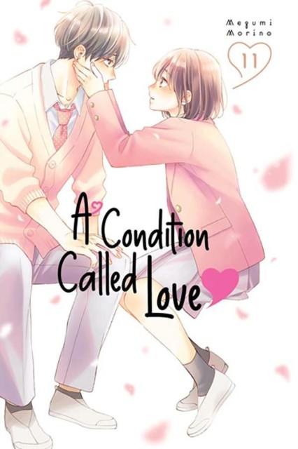 A Condition Called Love 11 by Megumi Morino (Paperback Book)