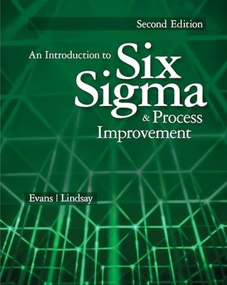 An Introduction to Six Sigma and Process Improvement