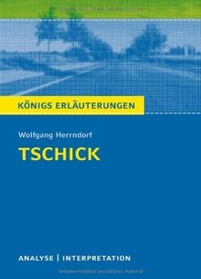 Tschick von Wolfgang Herrndorf.: Textanalyse und Interpr... | Buch | Zustand gut