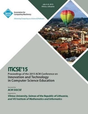 Iticse 15 Confe ITiCSE 15 Innovation and Technology in Computer Sc (Taschenbuch)
