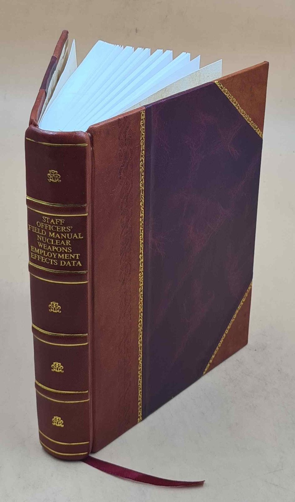 Staff officers' field manual : nuclear weapons employment effect [Leather Bound]