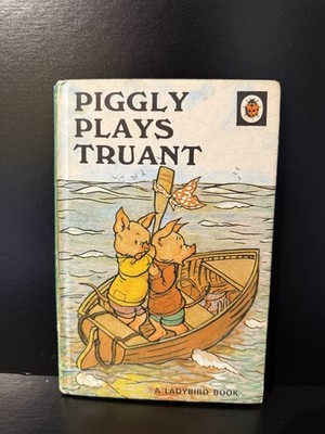 Piggly Plays Truant Series 401 A Ladybird Book