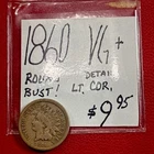 1860 Indian Head Cent (VG+) Very Good Cond! “Round Bust” Details: LT COR. ENN