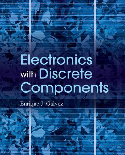 Electronics with Discrete Components 1e WSE Galvez Hardback John Wiley & Sons - Image 2