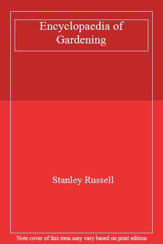 Comprehensive Encyclopaedia of Gardening – Essential Guide for Gardeners 070641098X