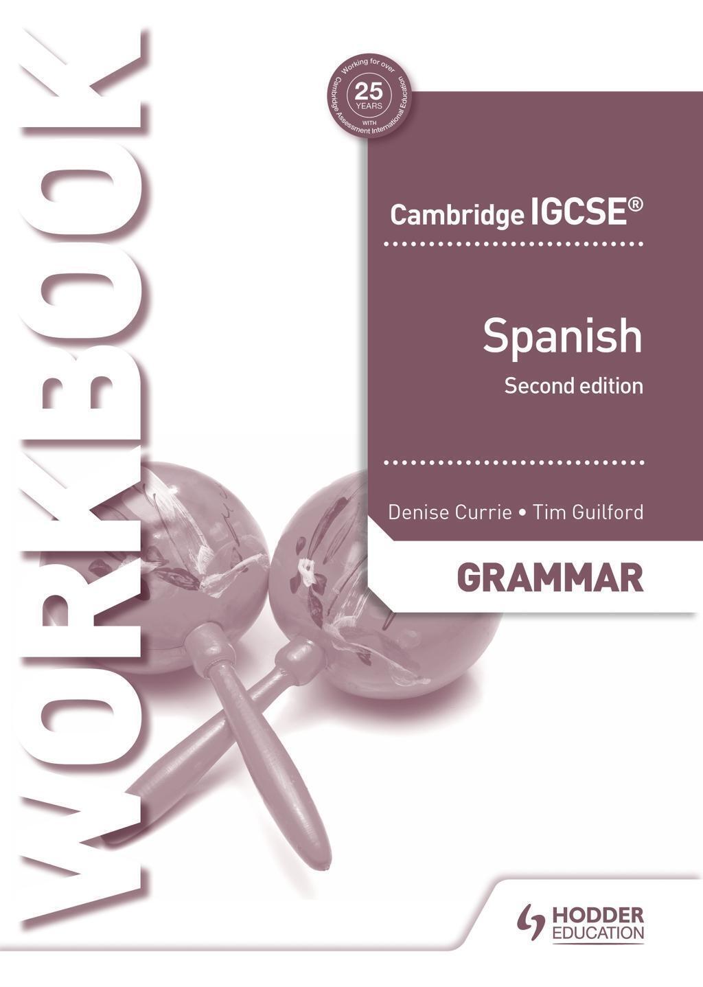 Thumbnail - Denise Currie (u. A.) | Currie, D: Cambridge Igcse(tm) Spanish Grammar