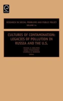 Cultures Of Contamination: Legacies Of Pollution In Russia And The Us