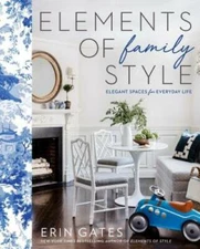 Elements of Family Style: Elegant Design for the Imperfect Life - GOOD