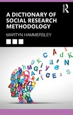 A Dictionary of Social Research Methodology by Martyn Hammersley: Used