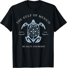 Gulf of Mexico Turtle BE Salty and Resist T-Shirt